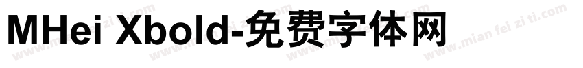 MHei Xbold字体转换